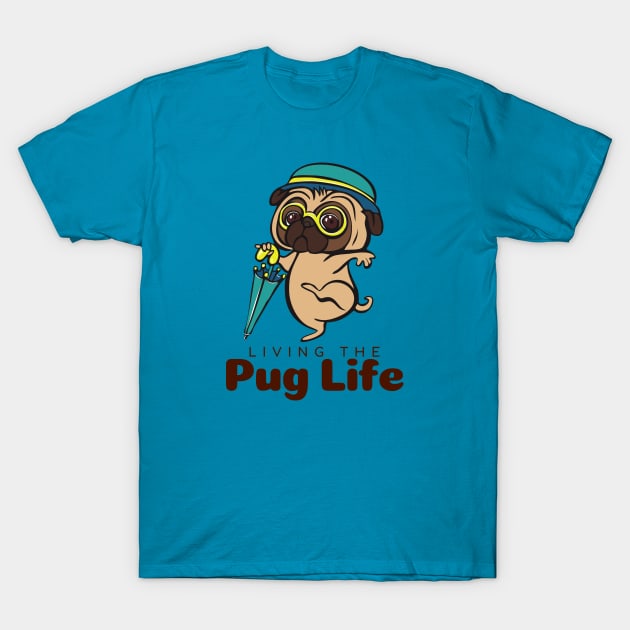 Living The Pug Life Gift T-Shirt by François Belchior